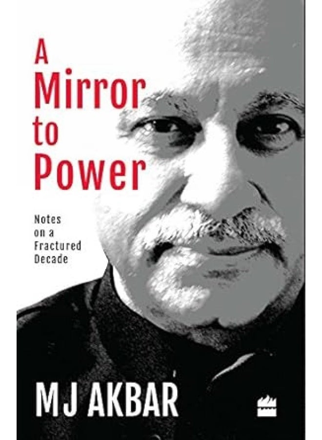 A Mirror to Power: The Politics of a Fractured Decade
